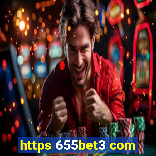 https 655bet3 com